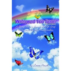 Widowed Too Soon - Second Edition: A Young Widow's Journey Through Grief, Healing, and Spiritual Transformation