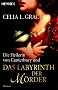 Die Heilerin von Canterbury und das Labyrinth der M�rder: Roman