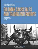 The Best Book On Goldman Sachs Sales And Trading Internships