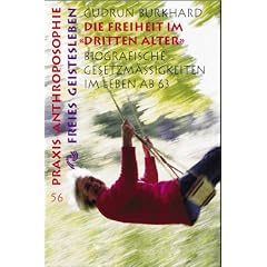 Die Freiheit im ' Dritten Alter': Biographische Gesetzm��igkeiten im Leben ab 63