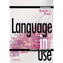 Language in Use Intermediate Teacher's book: Intermediate (Language in Use): Intermediate (Language in Use)