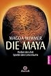 Die Maya: Weber der Zeit, Spieler des Universums