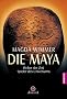 Die Maya: Weber der Zeit, Spieler des Universums