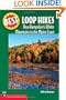 Best Loop Hikes: New Hampshire's White Mountains to the Maine Coast (Best Hikes)