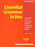 Essential Grammar in Use: A Self-Study Reference and Practice Book for Elementary Students of English: With Answers (Second Edition)