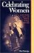 Celebrating Women: Gender Festival Culture & Bolshevik Ideology 1910-1939 (Pitt Russian East European)