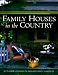 Books : Family Houses in the Country