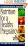 Pregnancy Nutrition: Good Health for You and Your Baby