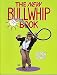 The New Bullwhip Book
