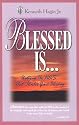Blessed Is...: Untying the Nots That Hinder Your Blessing