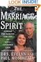 The MARRIAGE SPIRIT: Finding the Passion and Joy of Soul-Centered Love