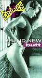  : Crunch: Brand New Butt