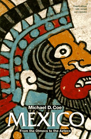 Mexico: From the Olmecs to the Aztecs (Ancient Peoples and Places)