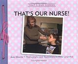 That'S Our Nurse! That'S Our Nurse!