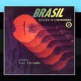 Brasil Revive O Chorinho 2