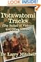 Potawatomi Tracks: The Ballad of Vietnam and Other Stories