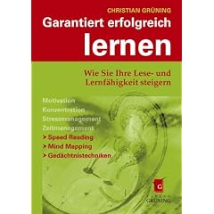Garantiert erfolgreich lernen: Wie Sie Ihre Lese- und Lernf�higkeit steigern