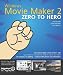 Books : Windows Movie Maker 2 Zero to Hero