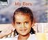 My Ears (Welcome Books)