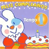 Feliz Cumpleanos, Tengo Un Ano / Happy Birthday, One Year Old (Libros del Mundo)