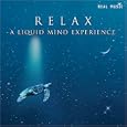 Relax: A Liquid Mind Experience