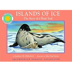 The Ice's Edge: The Story of a Harp Seal Pup with Toy