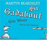 Books : Sir Gadabout Gets Worse (CD)