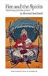 Fire and the Spirits: Cherokee Law from Clan to Court (Civilization of the American Indian Series)
