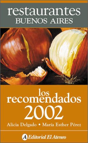 Restaurantes Buenos Aires - Los Recomendados 2002 under Buenos Aires in The Books Store