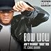 Bow Wow - Ain't Thinkin Bout You ft. Chris Brown