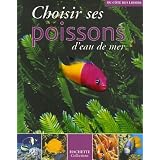 Choisir ses poissons d'eau de merpar Gireg Allain