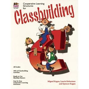 Classbuilding: Cooperative Learning Activities by Kagan