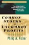 Common Stocks and Uncommon Profits and Other Writings