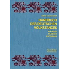 Handbuch des deutschen Volkstanzes: Textband 379 S. / Notenband 95 S. / Erg�nzungen 21 S: 3 Bde.