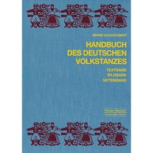 Handbuch des deutschen Volkstanzes. 3 Bde.