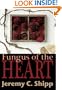 Fungus of the Heart