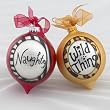 "Naughty" & "Wild Thing" Multicolored Glass Christmas Ornaments