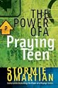 The Power of a Praying Teen by Stormie Omartian