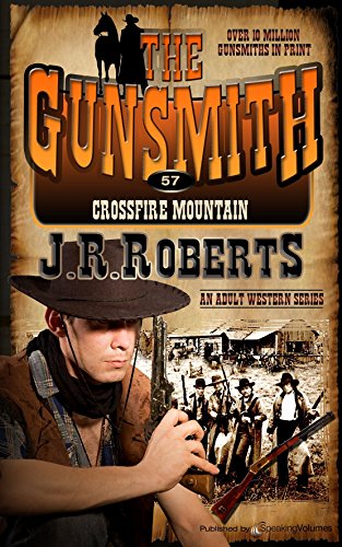 Crossfire Mountain (The Gunsmith Book 57)