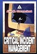 Critical Incident Management