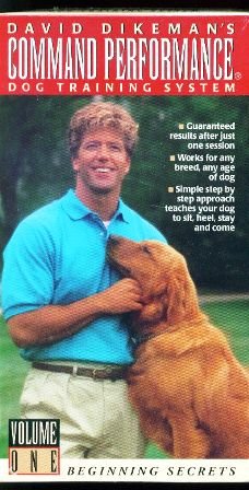 David Dikeman's Command Performance Dog Training System - Volume 1