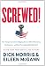 Screwed!: How Foreign Countries Are Ripping America Off and Plundering Our Economy-and How Our Leaders Help Them Do It