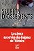Secrets d'ossements : La science au service des �nigmes de l'Histoire