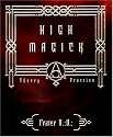 High Magic: Theory & Practice