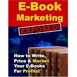 E-Book Marketing Exposed!