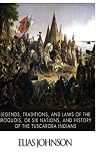 Legends, Traditions, and Laws of the Iroquois, or Six Nations, and History of the Tuscarora Indians