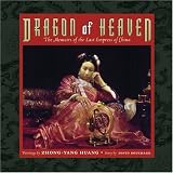 Dragon of Heaven: The Memoirs of the Last Empress of China