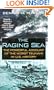 The Raging Sea: The Powerful Account of the Worst Tsunami in U.S. History