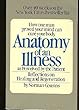 Anatomy of an Illness as Perceived by the Patient: Reflections on Healing and Regeneration