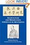 Acupuncture & Moxibustion Formulas & Treatments (Great Masters Series)